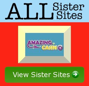 Amazing Casino sister sites