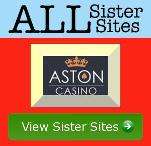 Aston Casino sister sites