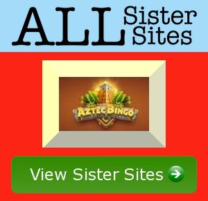 Aztec Bingo sister sites