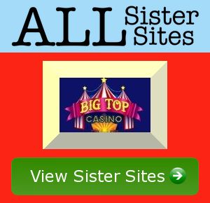 Bigtop Casino sister sites