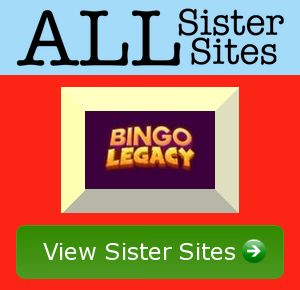 Bingo Legacy sister sites