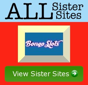 Bongo Slots sister sites