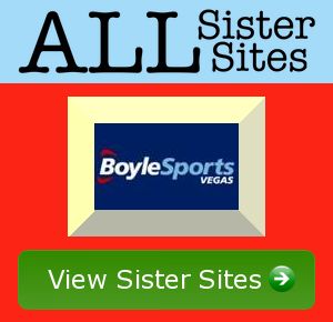 Boyle Vegas sister sites