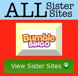 Bumble Bingo sister sites