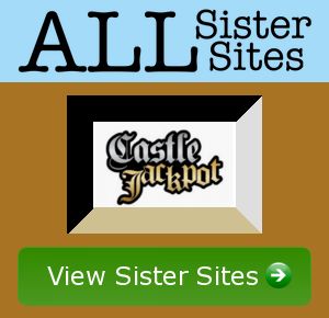 Castle Jackpot sister sites