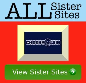 Cheekywin sister sites