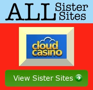 Cloud Casino sister sites