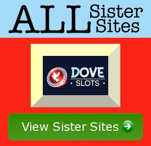 Dove Slots sister sites