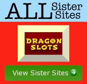 Dragon Slots sister sites