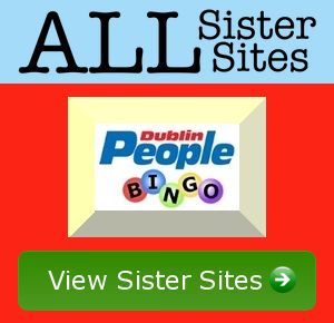 Dublinpeople Bingo sister sites
