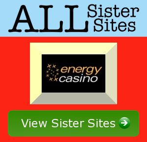 Energy Casino sister sites