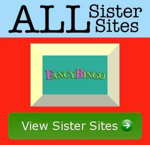 Fancy Bingo sister sites