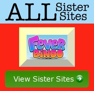 Fever Bingo sister sites