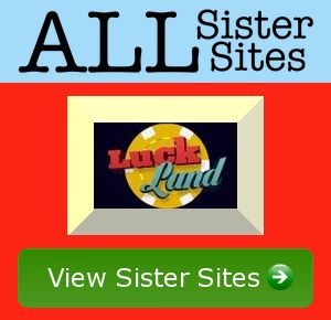 Luck Land sister sites