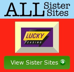 Lucky Casino sister sites