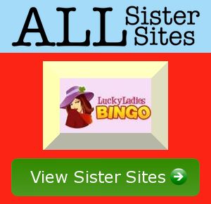 Lucky Ladies Bingo sister sites