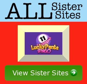 Lucky Pants Bingo sister sites