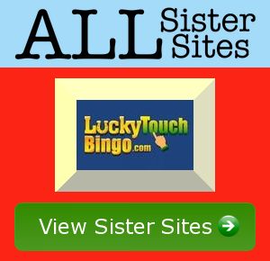 Lucky Touch Bingo sister sites