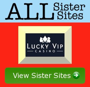 Lucky Vip sister sites