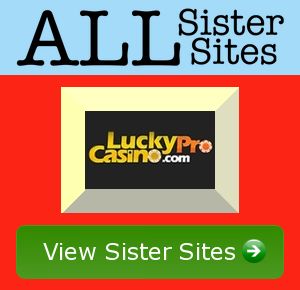 Luckypro Casino sister sites