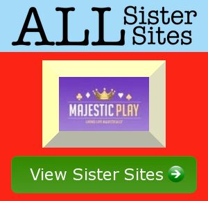 Majestic Play casino sister sites