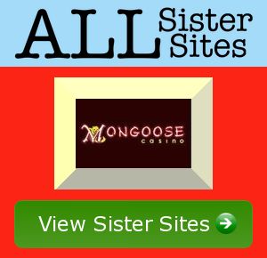 Mongoose Casino sister sites