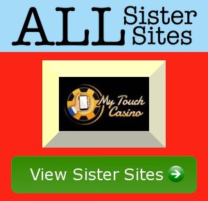 MyTouch Casino sister sites
