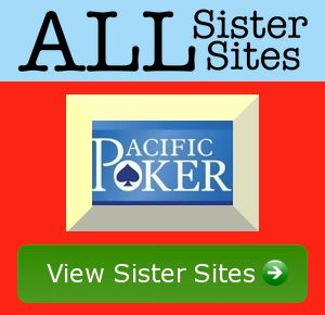 Pacific Poker sister sites