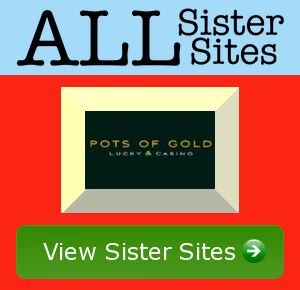 Potsofgold sister sites