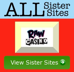 Raw Casino sister sites