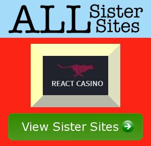 React Casino sister sites