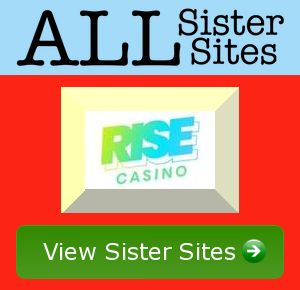 Rise Casino sister sites