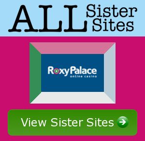 Roxy Palace sister sites