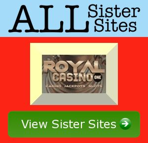 Royal Casino One sister sites