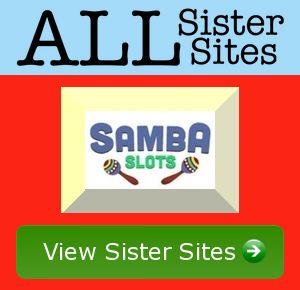 Samba Slots sister sites