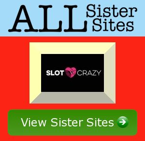 Slot Crazy sister sites