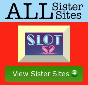 Slots 52 sister sites