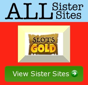 Slots Gold sister sites