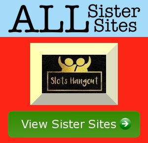 Slots Hangout sister sites