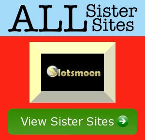 Slots Moon sister sites