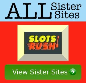 Slots Rush sister sites