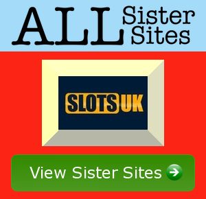 Slots UK sister sites