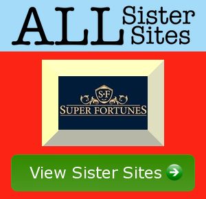 Super Fortunes sister sites