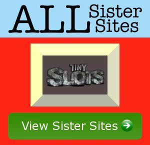 Tiny Slots sister sites