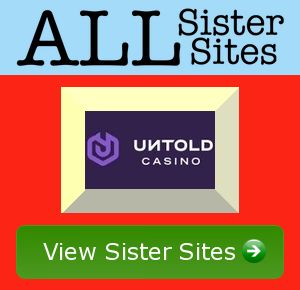 Untold Casino sister sites
