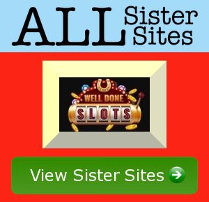 Welldone Slots sister sites