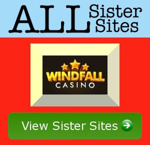 Windfall Casino sister sites