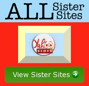 Yahoo Slots sister sites