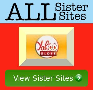 Yohoo Slots sister sites