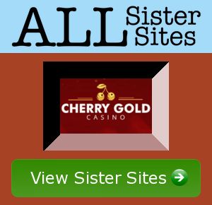 cherrygoldcasinonew sister sites